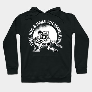 Wrestling Graphic - Funny Free Hug and Heimlich Maneuver Hoodie